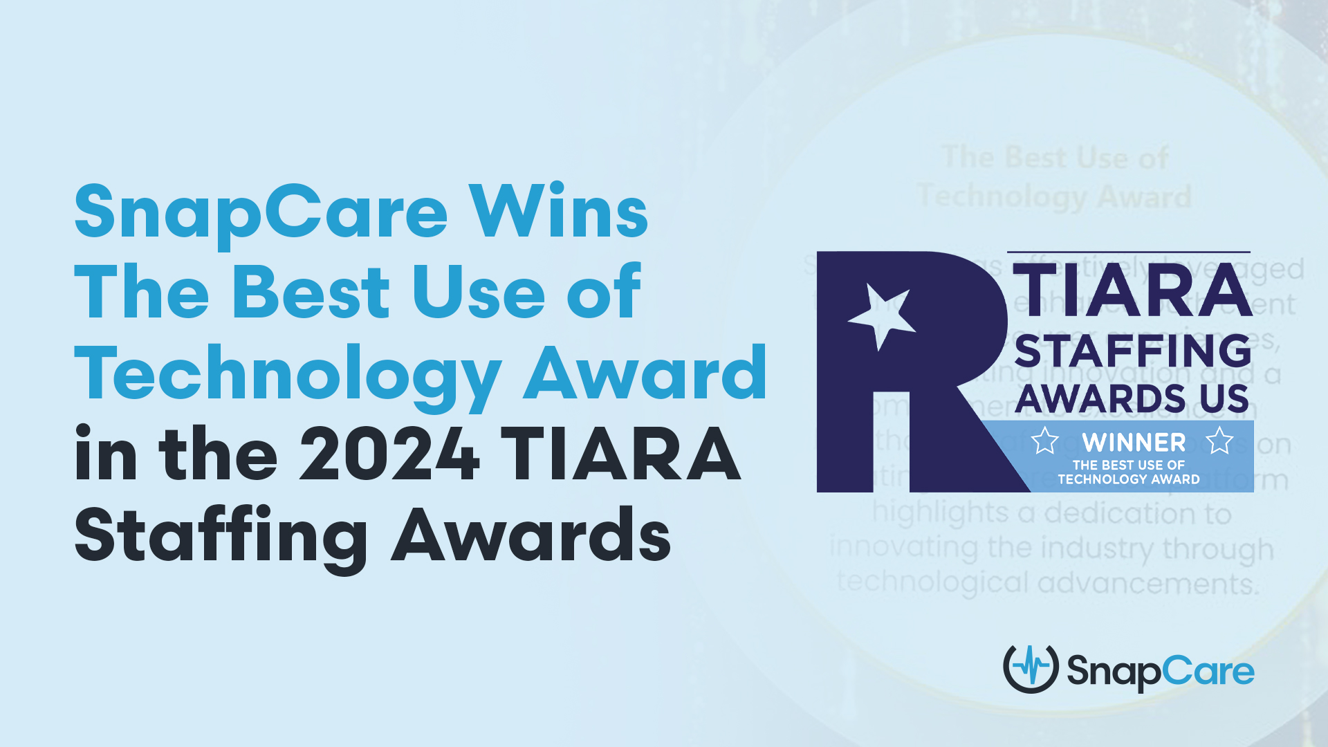SnapCare Wins The Best Use of Technology Award in the 2024 TIARA Staffing Awards
